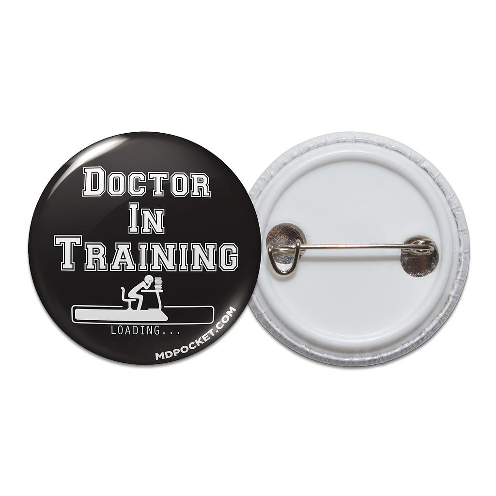 Doctor in Training Button